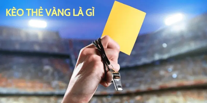 1 Gioi thieu keo the vang Giới thiệu kèo thẻ vàng